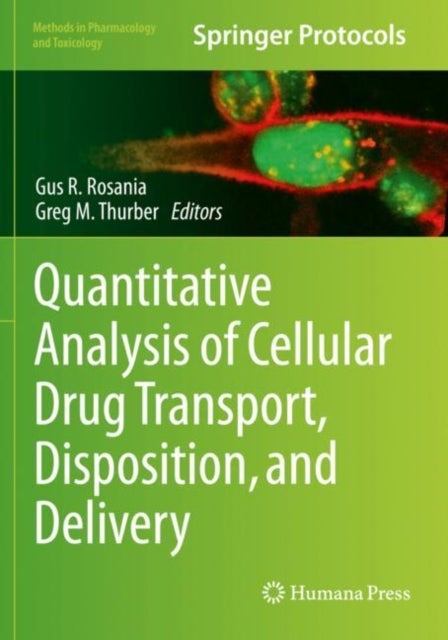 Quantitative Analysis of Cellular Drug Transport, Disposition, and Delivery