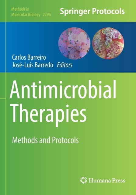 Antimicrobial Therapies - Methods and Protocols