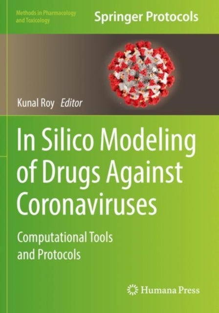 In Silico Modeling of Drugs Against Coronaviruses - Computational Tools and Protocols