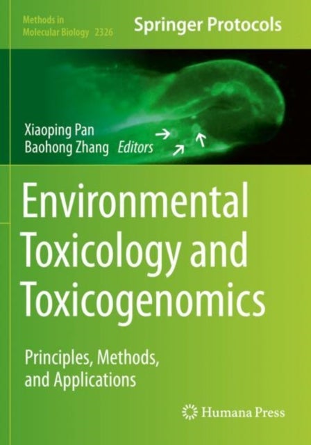 Environmental Toxicology and Toxicogenomics - Principles, Methods, and Applications