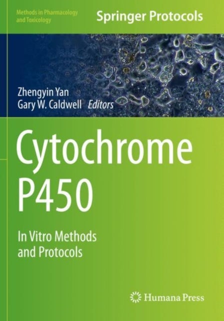 Cytochrome P450 - In Vitro Methods and Protocols