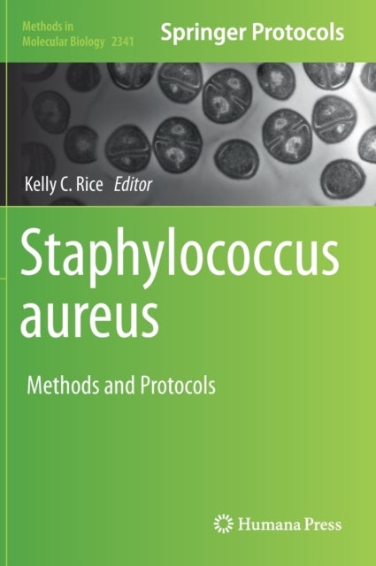 Staphylococcus aureus - Methods and Protocols