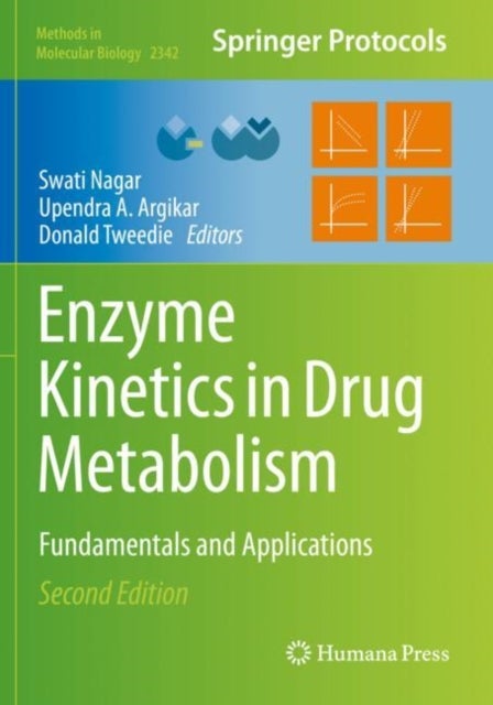 Enzyme Kinetics in Drug Metabolism - Fundamentals and Applications
