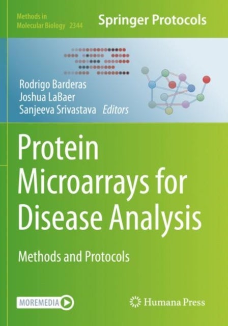 Protein Microarrays for Disease Analysis - Methods and Protocols