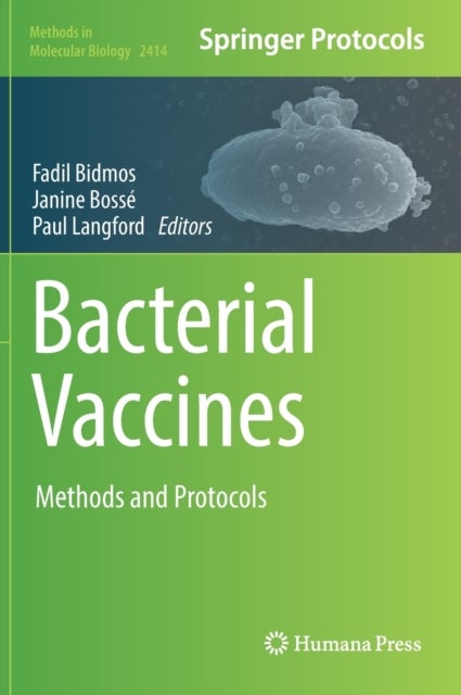 Bacterial Vaccines - Methods and Protocols