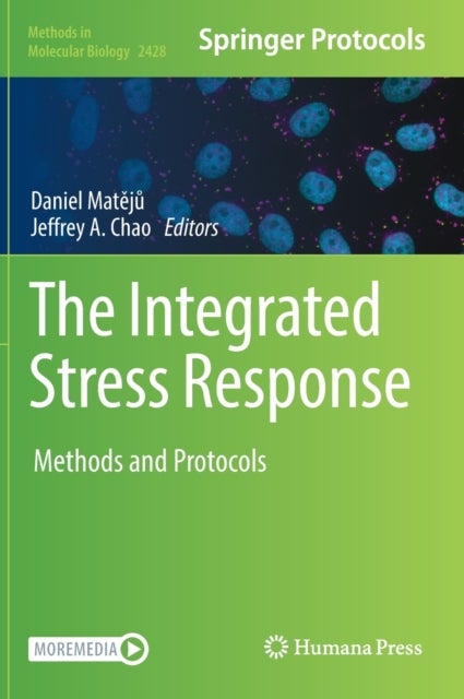 The Integrated Stress Response - Methods and Protocols