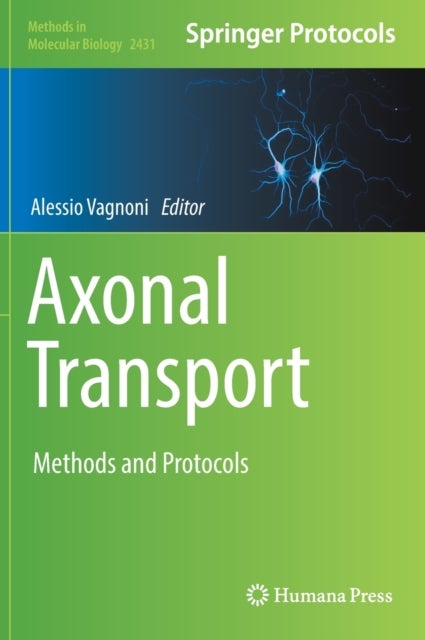 Axonal Transport - Methods and Protocols