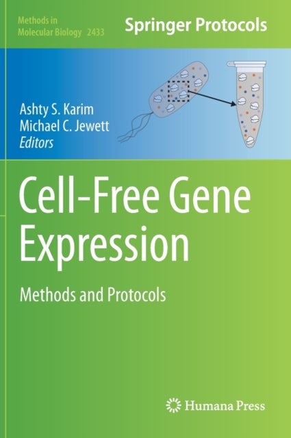 Cell-Free Gene Expression - Methods and Protocols