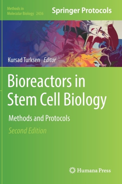 Bioreactors in Stem Cell Biology - Methods and Protocols