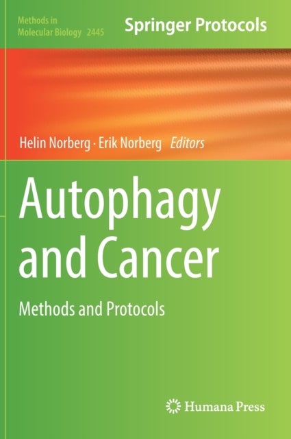 Autophagy and Cancer - Methods and Protocols