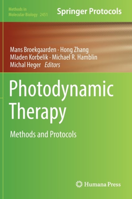 Photodynamic Therapy - Methods and Protocols