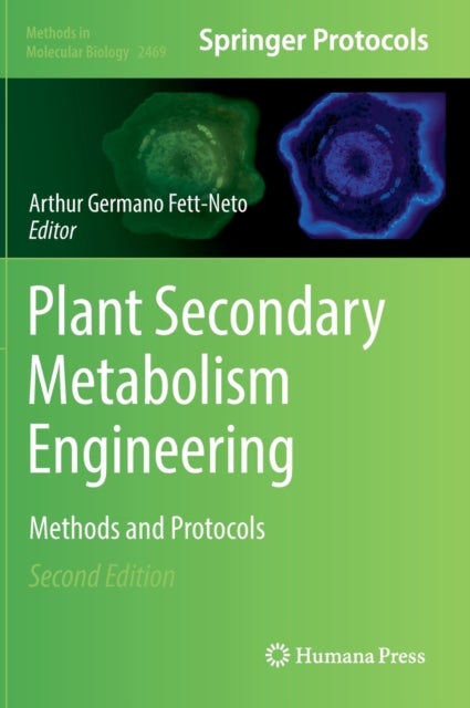 Plant Secondary Metabolism Engineering - Methods and Protocols