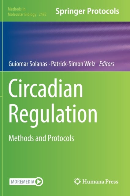 Circadian Regulation - Methods and Protocols