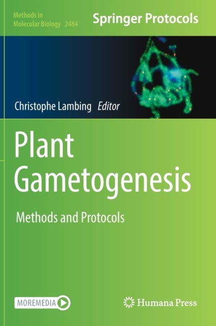 Plant Gametogenesis - Methods and Protocols