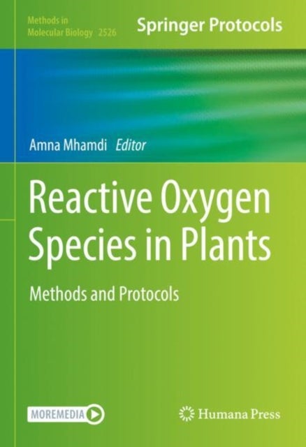Reactive Oxygen Species in Plants - Methods and Protocols