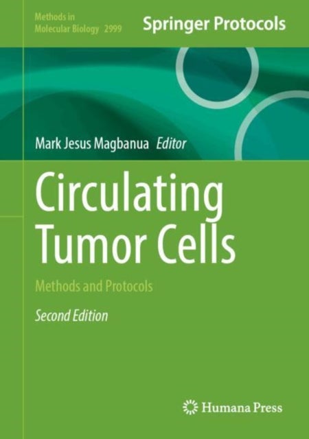 Circulating Tumor Cells - Methods and Protocols
