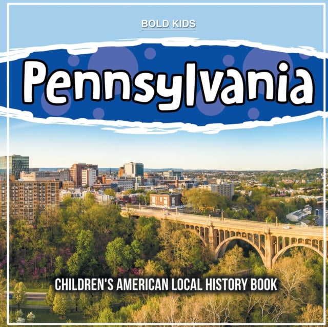 Pennsylvania - Children's American Local History Book