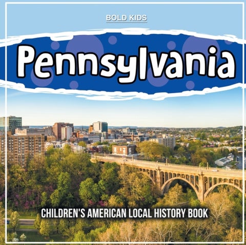 Pennsylvania - Children's American Local History Book