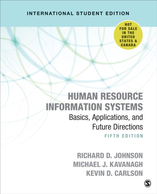 Human Resource Information Systems - International Student Edition - Basics, Applications, and Future Directions