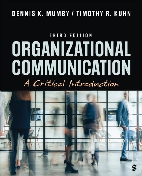 Organizational Communication - A Critical Introduction