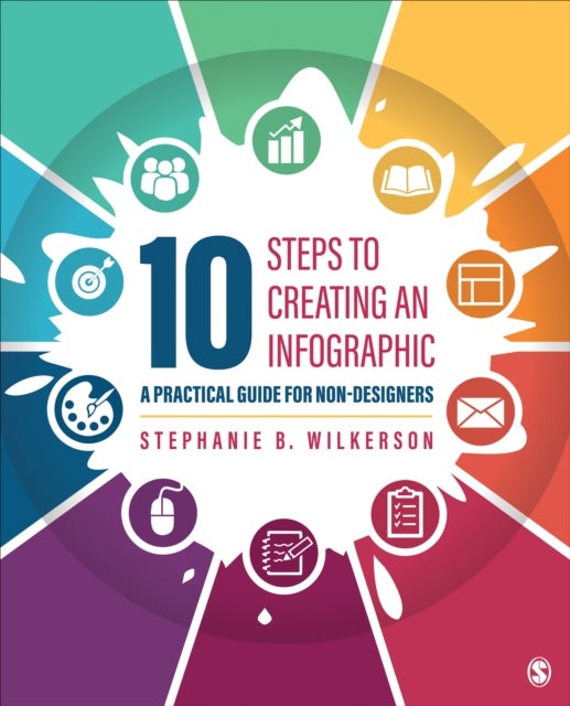 10 Steps to Creating an Infographic - A Practical Guide for Non-designers