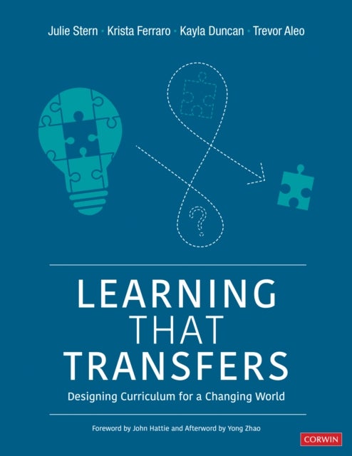 Learning That Transfers - Designing Curriculum for a Changing World