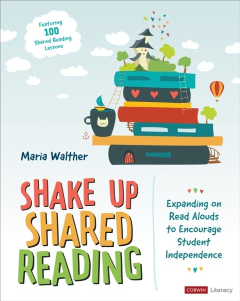 Shake Up Shared Reading - Expanding on Read Alouds to Encourage Student Independence