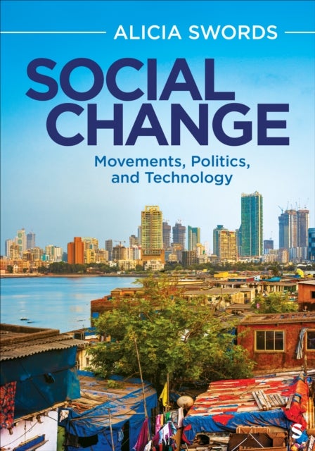 Social Change - Movements, Politics, and Technology