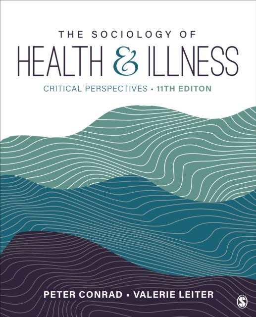 The Sociology of Health and Illness - Critical Perspectives