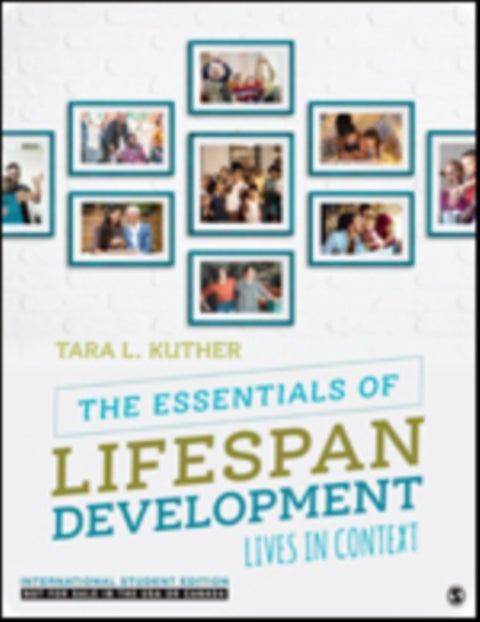 The Essentials of Lifespan Development - International Student Edition - Lives in Context