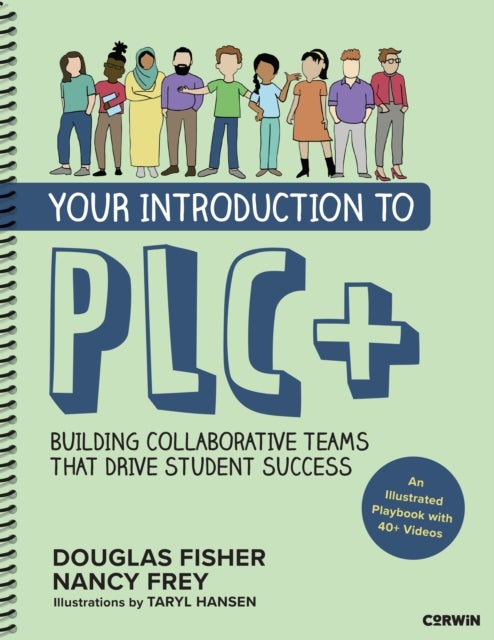 Your Introduction to PLC+ - Building Collaborative Teams That Drive Student Success