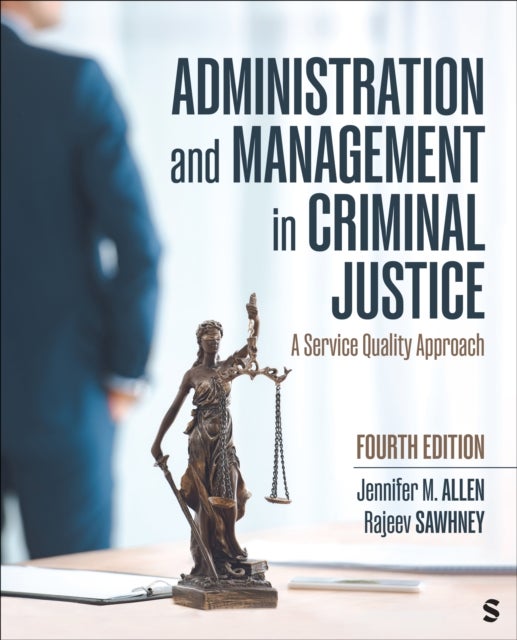 Administration and Management in Criminal Justice - A Service Quality Approach
