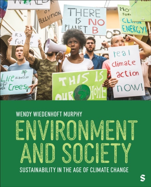 Environment and Society - Sustainability in the Age of Climate Change