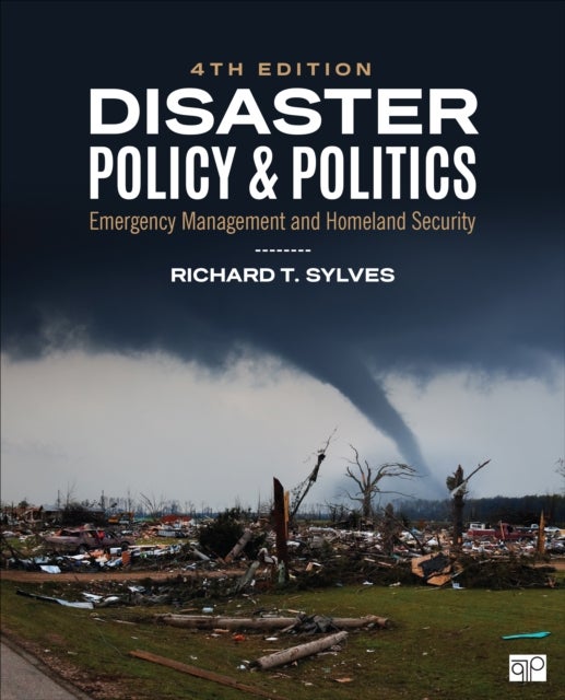 Disaster Policy and Politics - Emergency Management and Homeland Security
