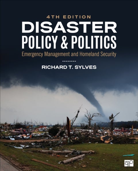 Disaster Policy and Politics - Emergency Management and Homeland Security