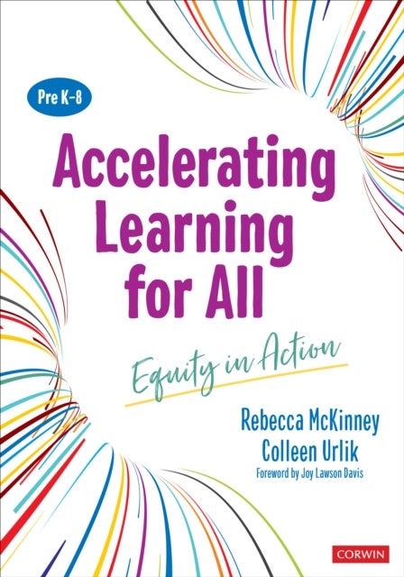 Accelerating Learning for All, PreK-8 - Equity in Action
