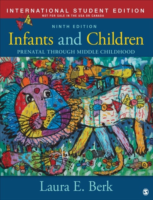 Infants and Children - International Student Edition - Prenatal Through Middle Childhood