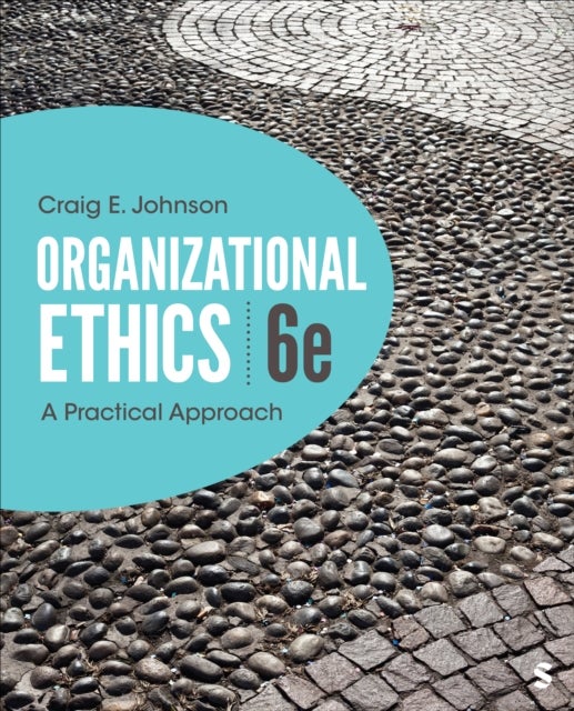 Organizational Ethics - A Practical Approach