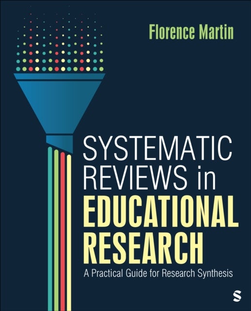 Systematic Reviews in Educational Research - A Practical Guide for Research Synthesis