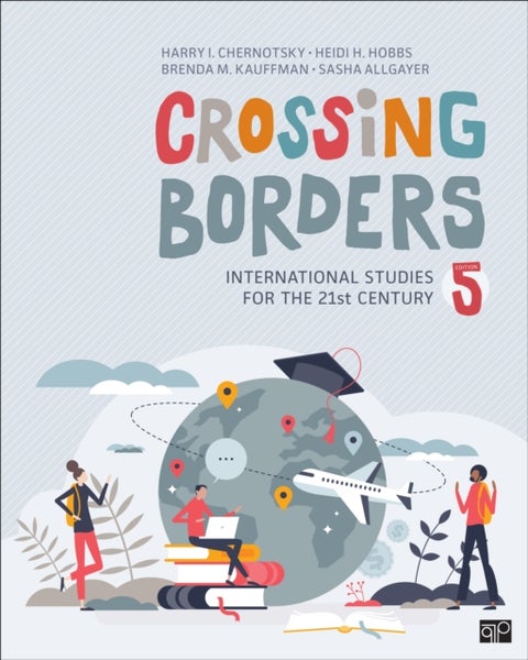 Crossing Borders - International Studies for the 21st Century