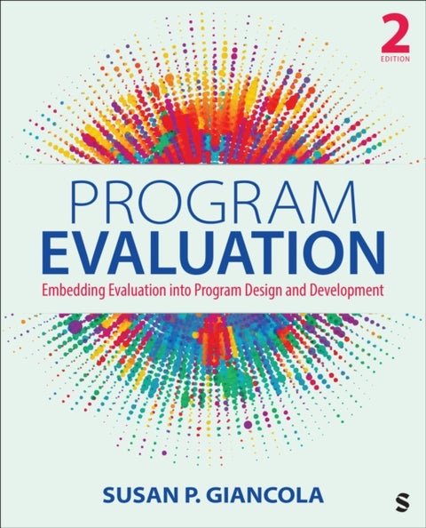 Program Evaluation - Embedding Evaluation into Program Design and Development