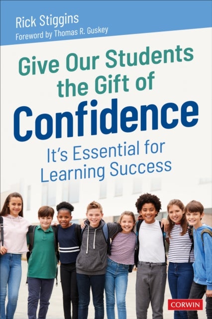 Give Our Students the Gift of Confidence - It's Essential for Learning Success