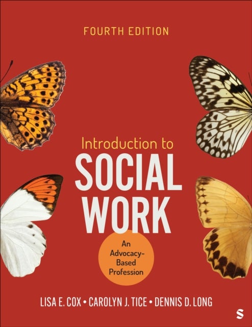 Introduction to Social Work - An Advocacy-Based Profession