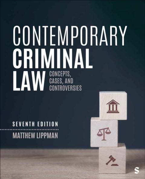 Contemporary Criminal Law - Concepts, Cases, and Controversies