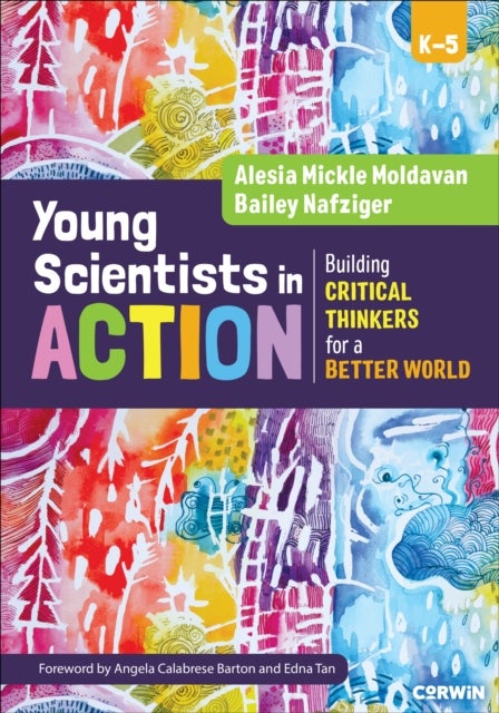 Young Scientists in Action - Building Critical Thinkers for a Better World
