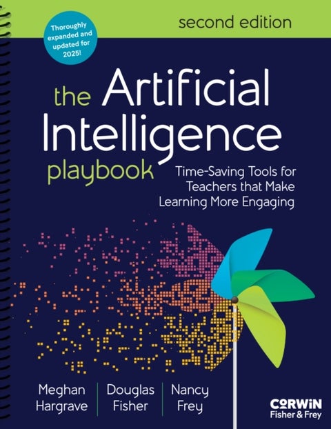 The Artificial Intelligence Playbook - Time-Saving Tools for Teachers that Make Learning More Engaging