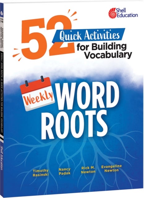 Weekly Word Roots - 52 Quick Activities for Building Vocabulary