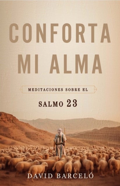 Conforta Mi Alma (Comfort My Soul)