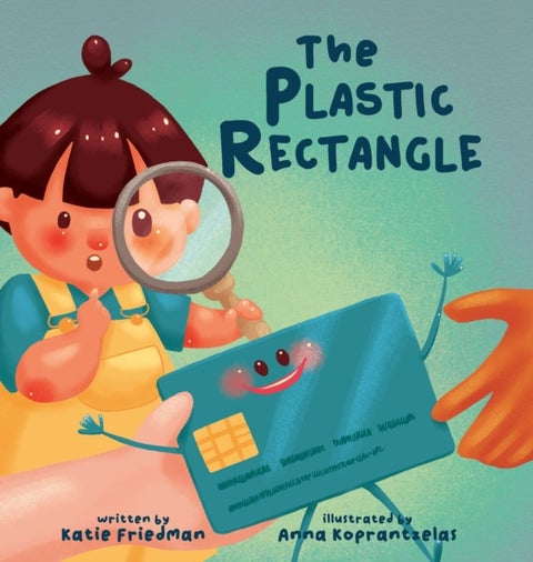 The Plastic Rectangle - A Children's Book about Money