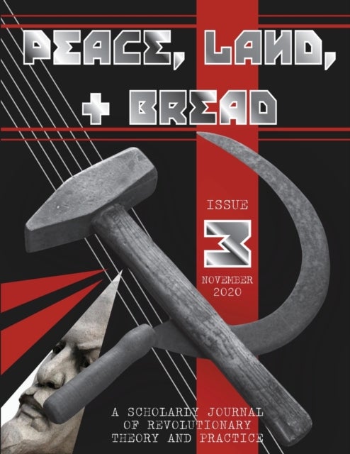 Peace, Land, and Bread - Issue 3
